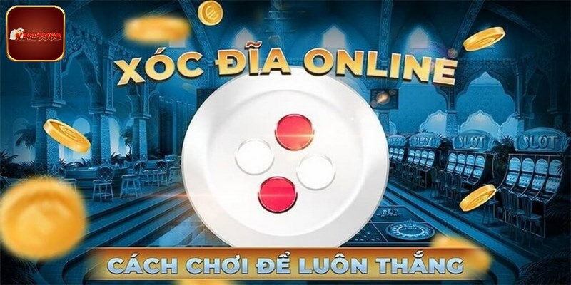 Kinh nghiệm chơi xóc đĩa hiệu quả là biết dừng lại đúng thời điểm